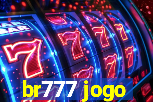 br777 jogo